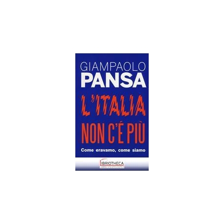 L'ITALIA NON C'E' PIU'