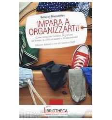 IMPARA A ORGANIZZARTI!