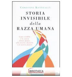 STORIA INVISIBILE DELLA RAZZA