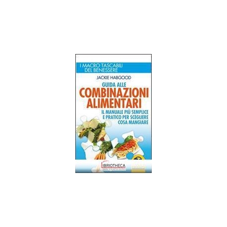 GUIDA ALLE COMBINAZIONI ALIMENTARI