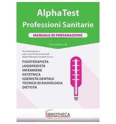 ALPHA TEST. PROFESSIONI SANITARIE. MANUA