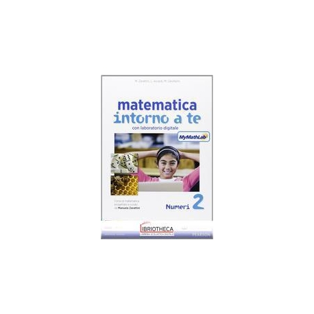 MATEMATICA INTORNO A TE ED. MYLAB 2 ED. MISTA