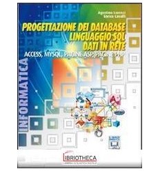 PROGETTAZIONE DEI DATABASE LINGUAGGIO SQL DATI IN RETE ED. MISTA