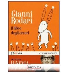 LIBRO DEGLI ERRORI LETTO DA LUNETTA SAVINO. AUDIOLIB