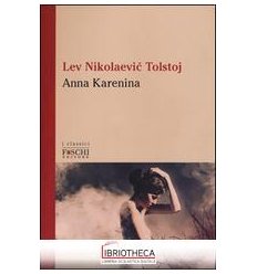 ANNA KARENINA - ROMANZO