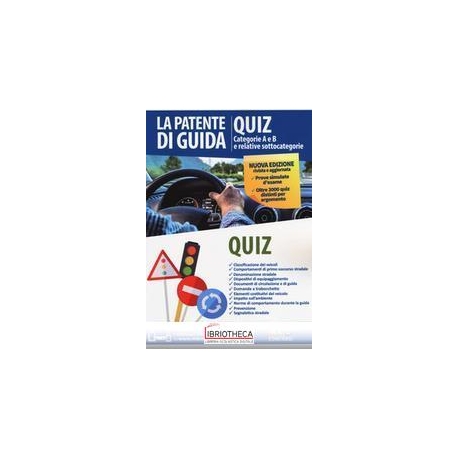 LA PATENTE DI GUIDA - QUIZ - CATEGORIE A E B E RELAT