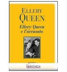 ellery queen e l'accusato