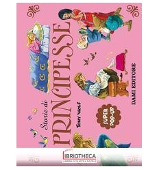 STORIE DI PRINCIPESSE (TRIDIMENSIONALE)