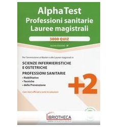 ALPHA TEST PROF. SANITARIE LAUREE MAGISTRALI. 3000 Q