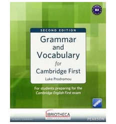 GRAMMAR AND VOCABULARY FOR CAMBRIDGE FIRST