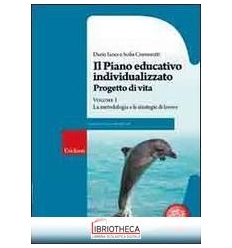 PIANO EDUCATIVO INDIVIDUALIZZATO. PROGETTO DI VITA (