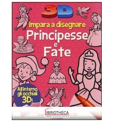 IMPARA A DISEGNARE PRINCIPESSE E FATE 3D