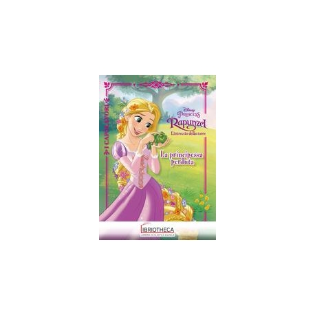 RAPUNZEL L'INTRECCIO DELLA TORRE. LA PRINCIPESSA PER