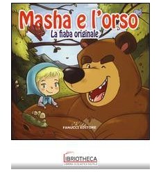 MASHA E ORSO. LA FIABA ORIGINALE 3-4 ANNI. EDIZ. ILL