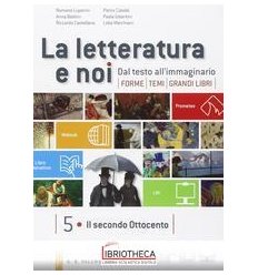 LETTERATURA E NOI 5+6