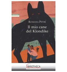 IL MIO CANE DEL KLONDIKE