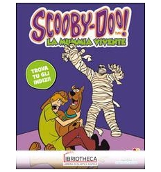 SCOOBY DOO - 2. LA MUMMIA VIVENTE