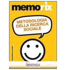 METODOLOGIA DELLA RICERCA SOCIALE