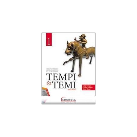 TEMPI E TEMI DELLA STORIA 1 ED. MISTA