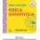 FISICA QUANTISTICA. BABY SCIENZIATI. EDI