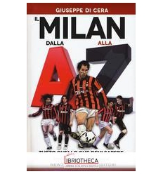 IL MILAN DALLA A ALLA Z