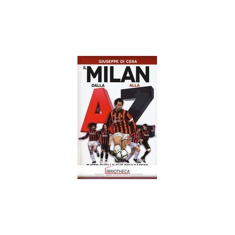 IL MILAN DALLA A ALLA Z