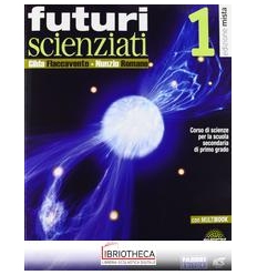 FUTURI SCIENZIATI 1 ED. MISTA