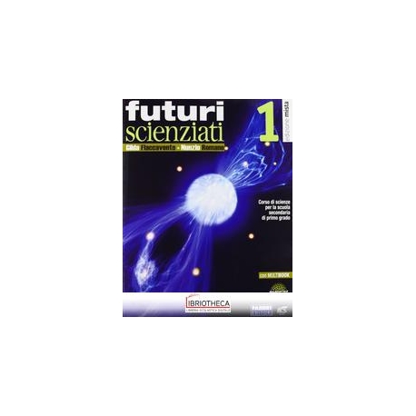 FUTURI SCIENZIATI 1 ED. MISTA