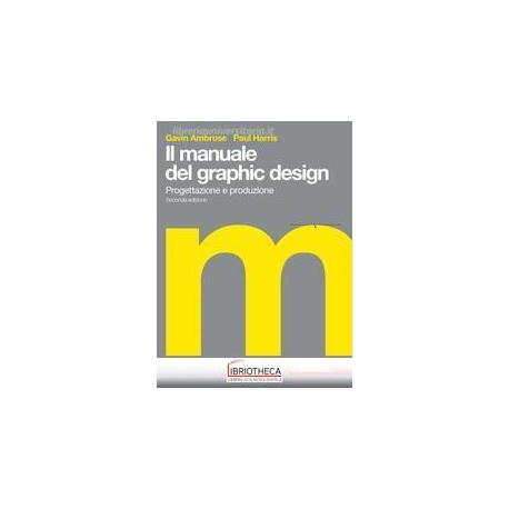 IL MANUALE DEL GRAPHIC DESIGN