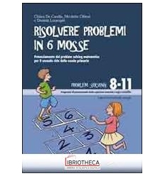 RISOLVERE PROBLEMI IN 6 MOSSE