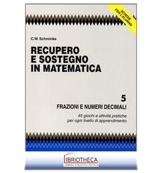 RECUPERO E SOSTEGNO IN MATEMATICA. FRAZIONI E NUMERI