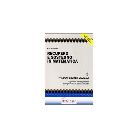 RECUPERO E SOSTEGNO IN MATEMATICA. FRAZIONI E NUMERI