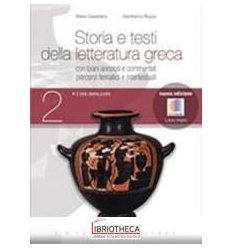 STORIA E TESTI DELLA LETTERATURA GRECA 2