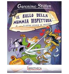 IL BALLO DELLA MUMMIA DISPETTOSA E ALTRE