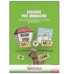 LEGGERE PER IMMAGINI