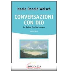 CONVERSAZIONI CON DIO