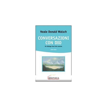 CONVERSAZIONI CON DIO