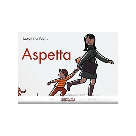 ASPETTA. EDIZ. ILLUSTRATA