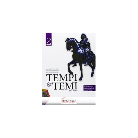 TEMPI E TEMI DELLA STORIA 2 ED. MISTA