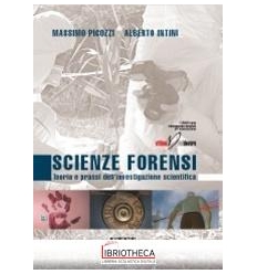 SCIENZE FORENSI - TEORIA E PRASSI DELL'INVESTIGAZION