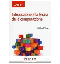 INTRODUZIONE TEORIA DELLA COMPUTAZIONE