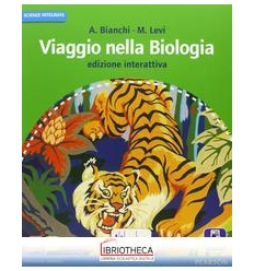 VIAGGIO NELLA BIOLOGIA ED. INTERATTIVA