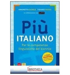 PIU ITALIANO PER LE COMPETENZE LINGUISTICHE DEL BIENNIO