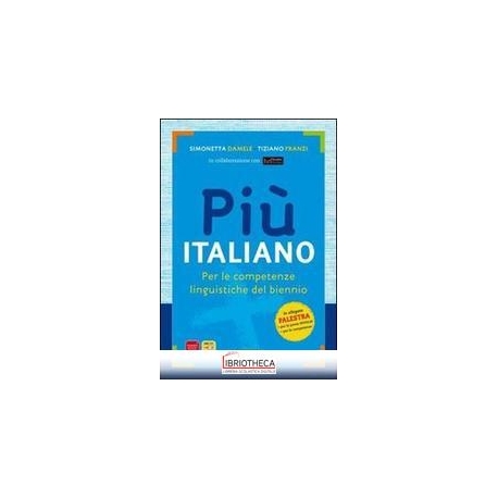 PIU ITALIANO PER LE COMPETENZE LINGUISTICHE DEL BIENNIO