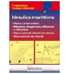 IDRAULICA MARITTIMA - MAREE E MOTI ONDOSI - RIFRAZIO