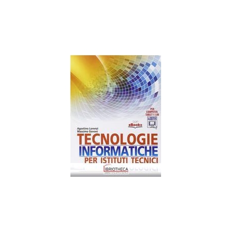 TECNOLOGIE INFORMATICHE PER ISTITUTI TECNICI TECNOLOGICI ED. MISTA