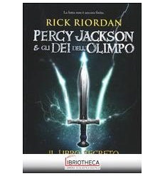 PERCY JACKSON E GLI DEI DELLOLIMPO. IL LIBRO SEGRETO