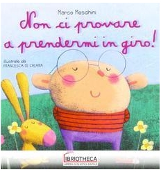 NON CI PROVARE A PRENDERMI IN GIRO