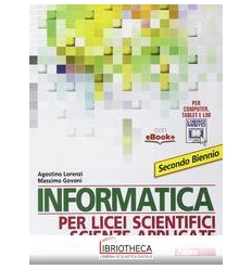 INFORMATICA PER LICEI SCIENTIFICI SCIENZE APPLICATE ED. MISTA