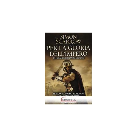 PER LA GLORIA DELL'IMPERO